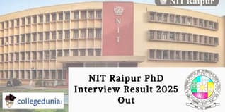 NIT Raipur PhD Interview Result 2025 Out; Check Direct Link Here
